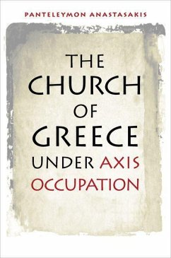 Church of Greece under Axis Occupation (eBook, PDF) - Anastasakis, Panteleymon
