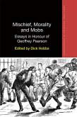 Mischief, Morality and Mobs (eBook, PDF)