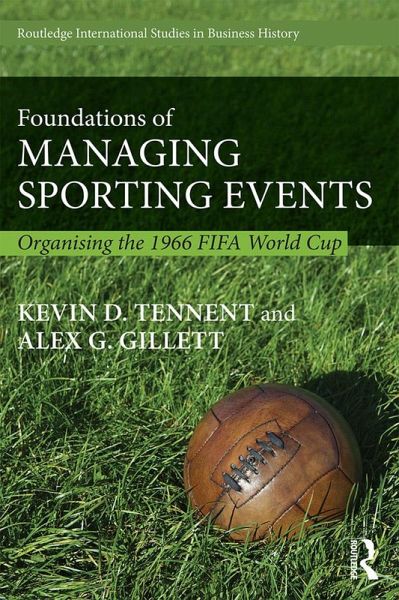 Foundations of Managing Sporting Events (eBook, ePUB) Foundations of Managing Sporting Events (eBook, ePUB)