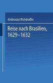 Reise nach Brasilien, 1629-1632 (eBook, PDF)
