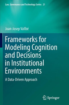 Frameworks for Modeling Cognition and Decisions in Institutional Environments - Vallbé, Joan-Josep