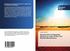 Employment of Egyptian Women In Light of the Free Market Mechanisms - Salman, Wafaa