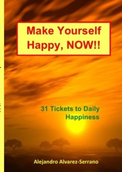 Make Yourself Happy, NOW!! - Alvarez-Serrano, Alejandro