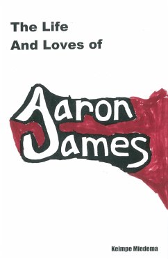 Cover Life and Loves of Aaron James (eBook, ePUB)