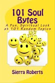 101 Soul Bytes: A Fun Spiritual Look at 101 Random Topics (eBook, ePUB)