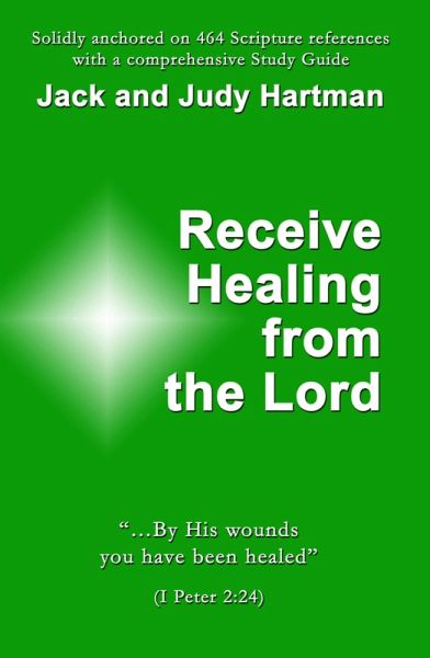 Receive Healing from the Lord (eBook, ePUB)