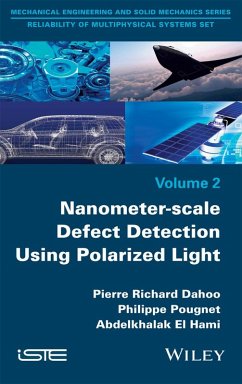 Nanometer-scale Defect Detection Using Polarized Light (eBook, ePUB) - Dahoo, Pierre-Richard; Pougnet, Philippe; El Hami, Abdelkhalak