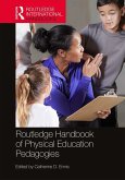 Routledge Handbook of Physical Education Pedagogies (eBook, PDF)