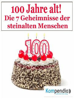 100 Jahr alt! (eBook, ePUB) - Dallmann, Alessandro