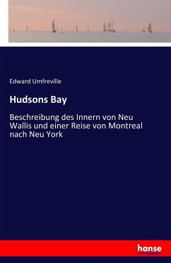 Hudsons Bay - Umfreville, Edward
