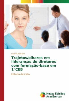 Trajetos/olhares em lideranças de diretores com formação-base em 1°CEB - Teixeira, Valéria