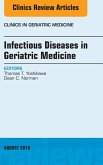 Infectious Diseases in Geriatric Medicine, An Issue of Clinics in Geriatric Medicine (eBook, ePUB)