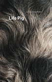 Life Pig (eBook, ePUB)