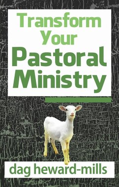 Transform Your Pastoral Ministry (eBook, ePUB) - Heward-Mills, Dag