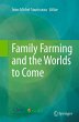 Family Farming and the Worlds to Come - Bild 1