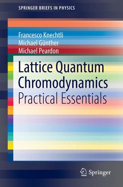Lattice Quantum Chromodynamics - Knechtli, Francesco;Günther, Michael;Peardon, Michael