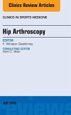 Hip Arthroscopy, An Issue of Clinics in Sports Medicine (eBook, ePUB)