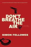 Don't Breathe the Air (eBook, ePUB) Don't Breathe the Air (eBook, ePUB)