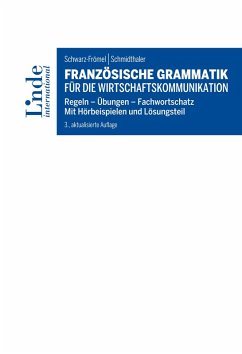 Französische Grammatik für die Wirtschaftskommunikation (eBook, PDF) - Schmidthaler, Dorothea; Schwarz-Frömel, Gabriele