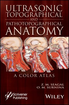 Ultrasonic Topographical and Pathotopographical Anatomy (eBook, PDF) - Seagal, Z. M.; Surnina, O. V.