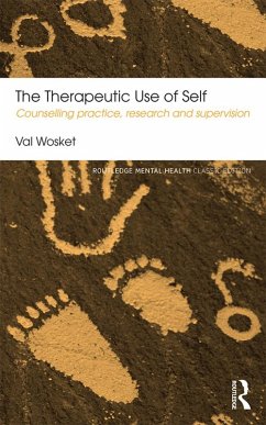 The Therapeutic Use of Self (eBook, PDF) - Wosket, Val