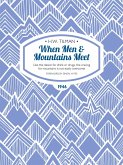 When Men & Mountains Meet (eBook, ePUB)