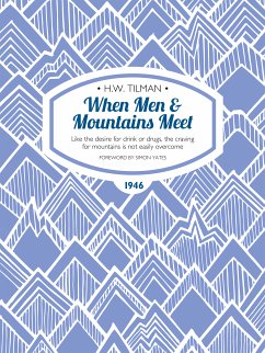 When Men & Mountains Meet (eBook, ePUB) - Tilman, H.W.