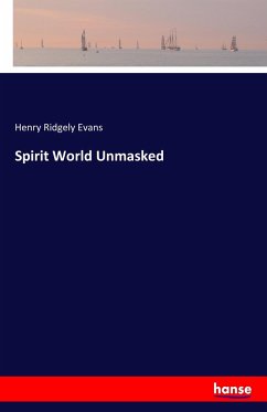 Spirit World Unmasked