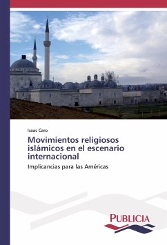 Movimientos religiosos islámicos en el escenario internacional - Caro, Isaac