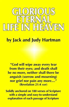 Glorious Eternal Life in Heaven (eBook, ePUB) - Hartman, Jack