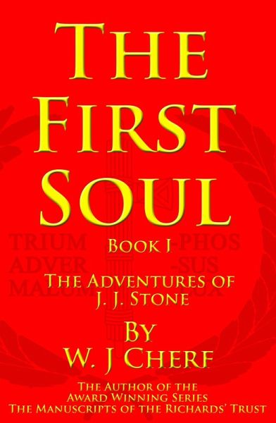 First Soul. Book I. The Adventures of J. J. Stone (eBook, ePUB) First Soul. Book I. The Adventures of J. J. Stone (eBook, ePUB)