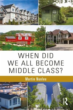 When Did We All Become Middle Class? (eBook, PDF) - Nunlee, Martin