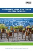 Sustainable Urban Agriculture and Food Planning (eBook, ePUB)