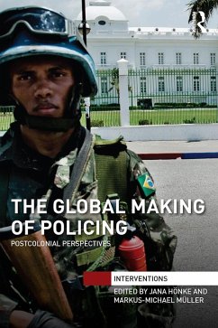 The Global Making of Policing (eBook, PDF) The Global Making of Policing (eBook, PDF)