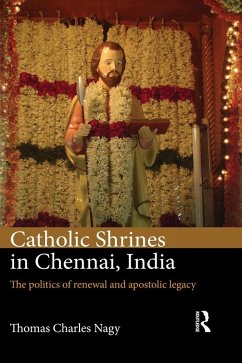 Catholic Shrines in Chennai, India (eBook, ePUB) - Nagy, Thomas Charles