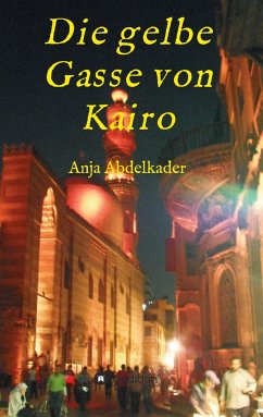 Die gelbe Gasse von Kairo - Abdelkader, Anja