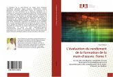 L¿évaluation du rendement de la formation de la main-d¿¿uvre -Tome 1