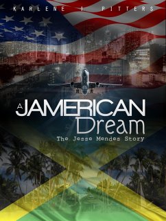 Cover Jamerican Dream (The Jesse Mendes Story) (eBook, ePUB)