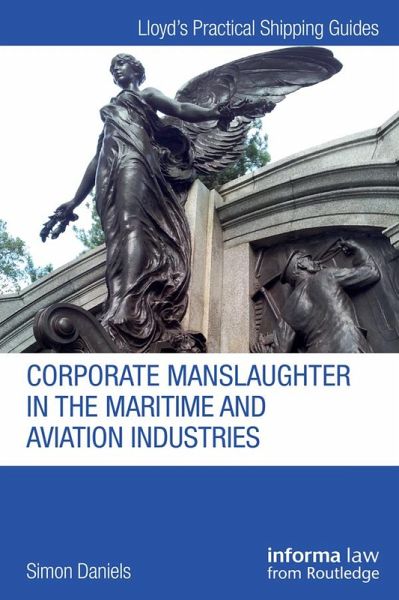 Corporate Manslaughter in the Maritime and Aviation Industries (eBook, ePUB)
