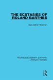 The Ecstasies of Roland Barthes (eBook, ePUB)
