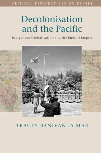 Decolonisation and the Pacific (eBook, PDF) Decolonisation and the Pacific (eBook, PDF)