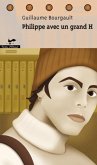 Philippe avec un grand H 47 (eBook, ePUB) Philippe avec un grand H 47 (eBook, ePUB)