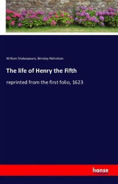 The life of Henry the Fifth