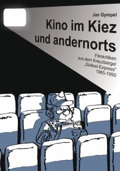 Kino im Kiez und andernorts - Gympel, Jan