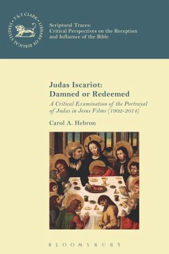 Judas Iscariot: Damned or Redeemed (eBook, PDF) - Hebron, Carol A.