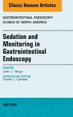 Sedation and Monitoring in Gastrointestinal Endoscopy, An Issue of Gastrointestinal Endoscopy Clinics of North America (eBook, ePUB)