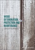 Wood Deterioration, Protection and Maintenance (eBook, ePUB)
