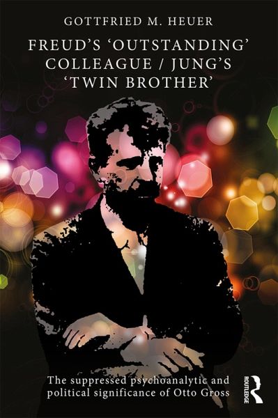 Freud's 'Outstanding' Colleague/Jung's 'Twin Brother' (eBook, ePUB)