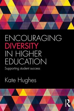 Encouraging Diversity in Higher Education (eBook, ePUB) - Hughes, Kate