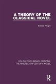 A Theory of the Classical Novel (eBook, PDF)